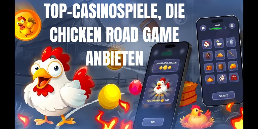 Top-Casinospiele, die Chicken Road Game anbieten